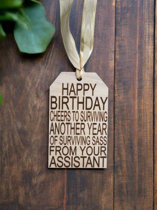 Funny Birthday Wine Bottle Tag – "Cheers to Surviving Sass from Your Assistant"