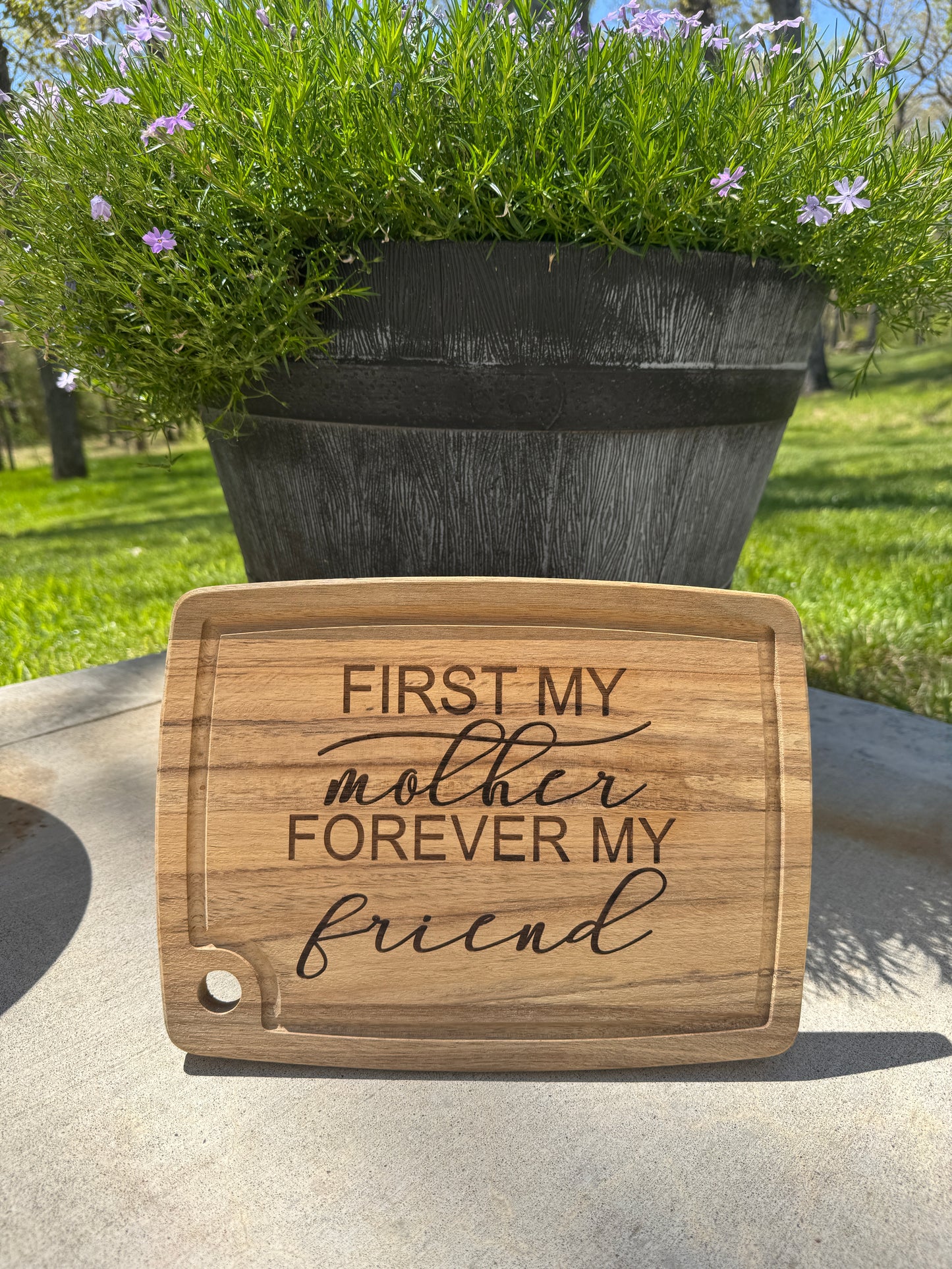 First My Mother, Forever My Friend - Engraved Acacia Wood Cutting Board