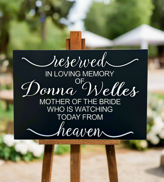 Reserved Wedding Sign for Loved One in Heaven