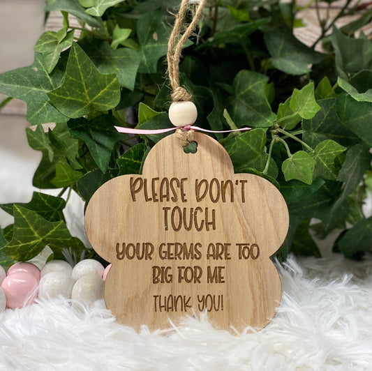 Germs Too Big For Me Sign for Baby Stroller or Car Seat