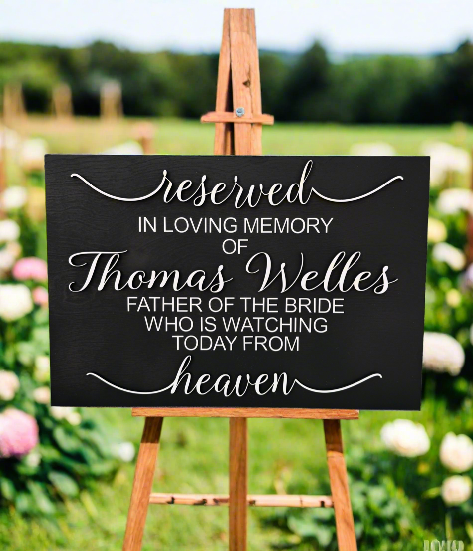 Reserved Wedding Sign for Loved One in Heaven