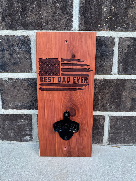 Best Dad Ever Cedar Bottle Opener