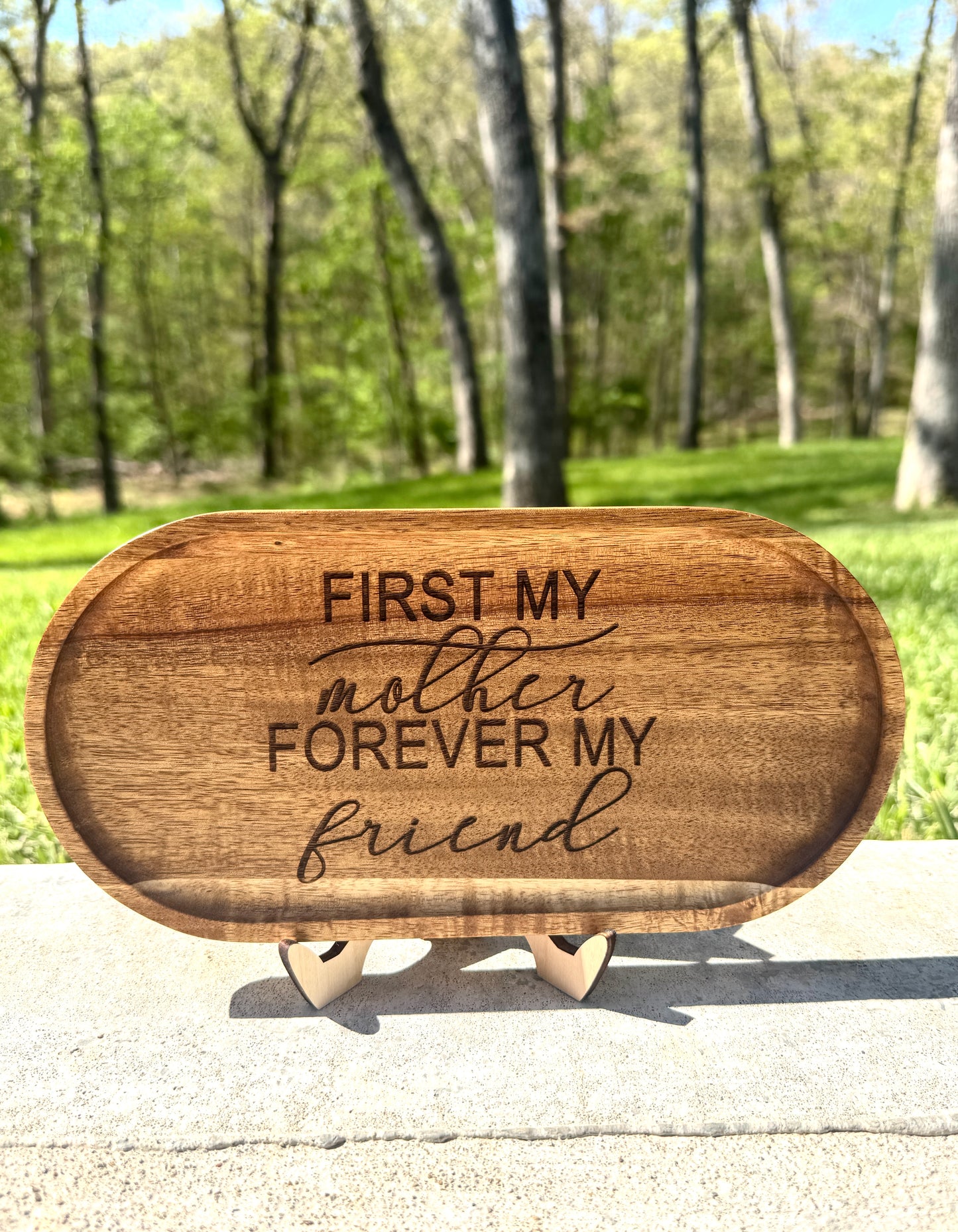 First My Mother, Forever My Friend - Engraved Acacia Wood Oval Tray