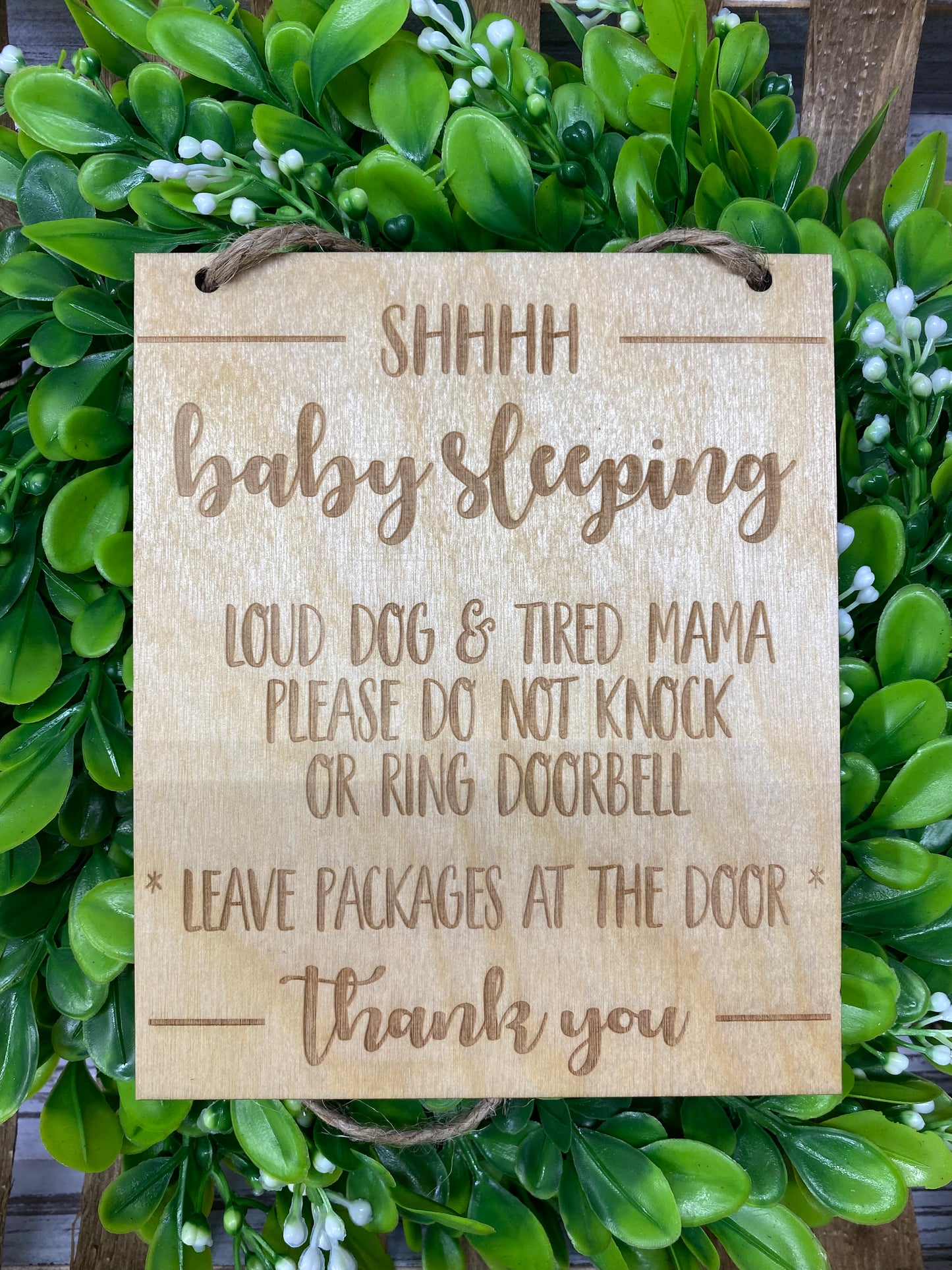 SHHHH Baby Sleeping, Leave Packages at the Door, Don't Ring Doorbell, Baby Sleeping and Loud Dogs