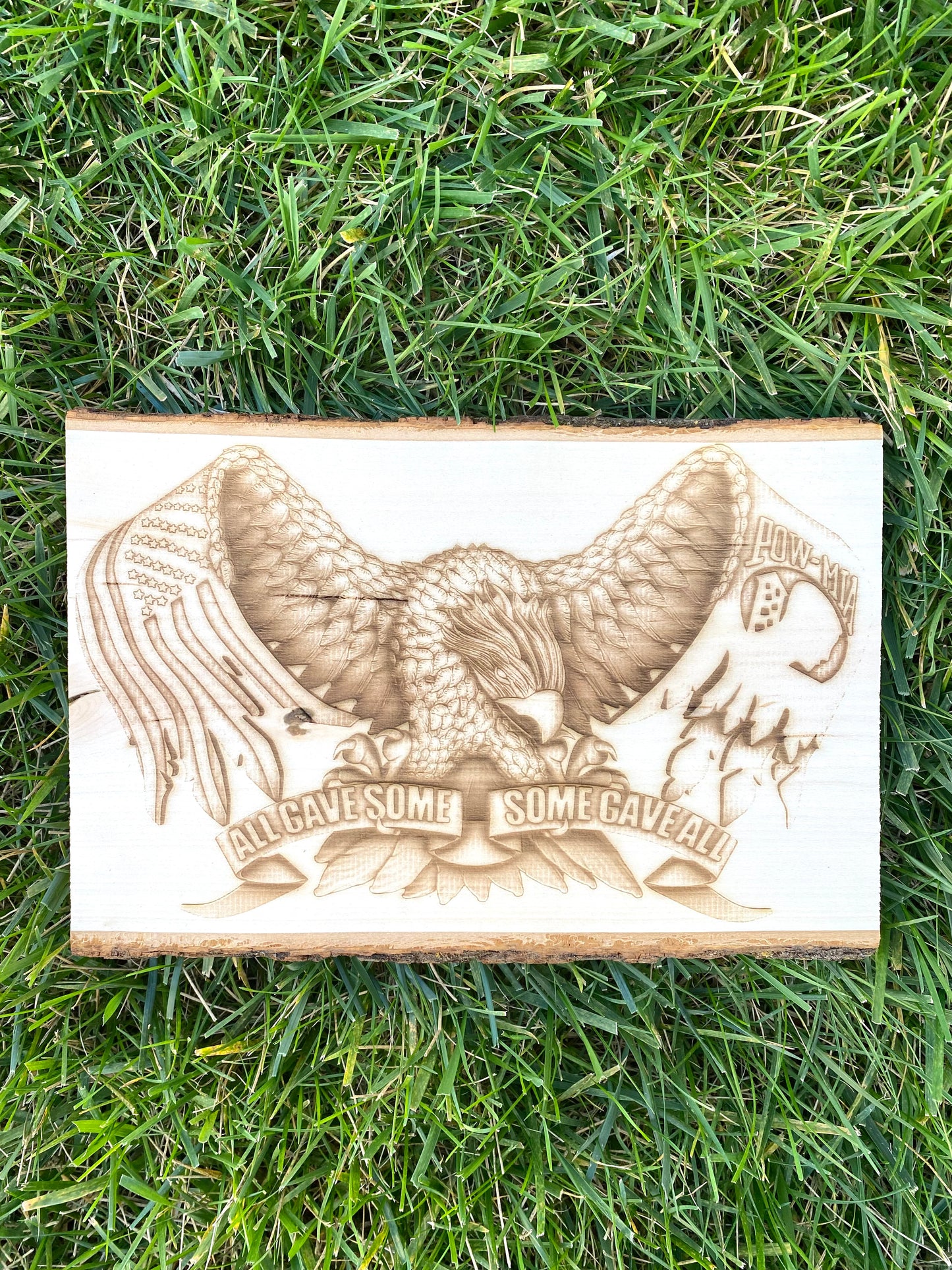 Eagle Laser Engraved All Gave Some, Some Gave All on Live Edge Wood